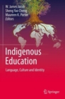 Image for Indigenous education  : language, culture and identity