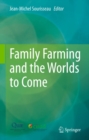 Image for Family Farming and the Worlds to Come