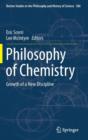 Image for Philosophy of Chemistry : Growth of a New Discipline