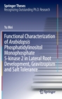 Image for Functional Characterization of Arabidopsis Phosphatidylinositol Monophosphate 5-kinase 2 in Lateral Root Development, Gravitropism and Salt Tolerance