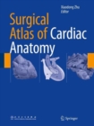 Image for Surgical Atlas of Cardiac Anatomy