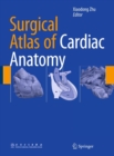 Image for Surgical atlas of cardiac anatomy
