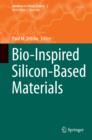 Image for Bio-inspired silicon-based materials : volume 5