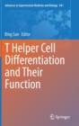 Image for T Helper Cell Differentiation and Their Function