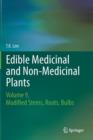 Image for Edible Medicinal and Non Medicinal Plants : Volume 9, Modified Stems, Roots, Bulbs