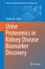 Image for Urine proteomics in kidney disease biomarker discovery : volume 845