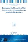 Image for Environmental Security of the European Cross-Border Energy Supply Infrastructure