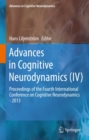 Image for Advances in Cognitive Neurodynamics (IV): Proceedings of the Fourth International Conference on Cognitive Neurodynamics - 2013
