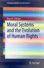 Image for Moral Systems and the Evolution of Human Rights