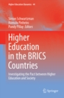 Image for Higher Education in the BRICS Countries: Investigating the Pact between Higher Education and Society