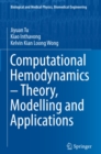 Image for Computational hemodynamics: theory, modelling and applications