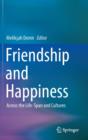 Image for Friendship and happiness  : across the life-span and cultures