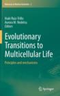 Image for Evolutionary transitions to multicellular life  : principles and mechanisms