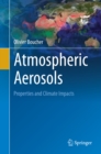 Image for Atmospheric aerosols: properties and climate impacts