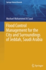 Image for Flood control management for the city and surroundings of Jeddah, Saudi Arabia