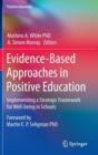 Image for Evidence-based approaches in positive education  : implementing a strategic framework for well-being in schools