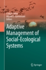 Image for Adaptive management of social-ecological systems