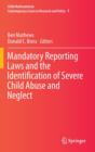 Image for Mandatory reporting laws and the identification of severe child abuse and neglect
