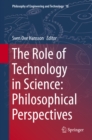 Image for Role of Technology in Science: Philosophical Perspectives