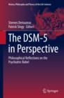 Image for The DSM-5 in perspective: philosophical reflections on the psychiatric babel