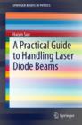 Image for A practical guide to handling laser diode beams