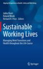 Image for Sustainable working lives  : managing work transitions and health throughout the life course