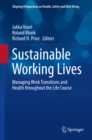 Image for Sustainable Working Lives: Managing Work Transitions and Health throughout the Life Course