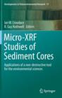 Image for Micro-XRF studies of sediment cores  : applications of a non-destructive tool for the environmental sciences