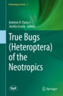 Image for True bugs (Heteroptera) of the neotropics