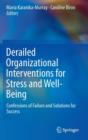 Image for Derailed organizational interventions for stress and well-being  : confessions of failure and solutions for success
