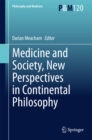 Image for Medicine and society, new perspectives in continental philosophy : volume 120