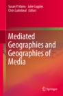 Image for Mediated Geographies and Geographies of Media