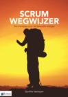 Image for Scrum Wegwijzer - Een Kompas Voor de Bewuste Reiziger