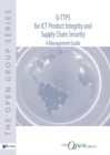 Image for O-TTPS : for ICT Product Integrity and Supply Chain Security - A Management Guide