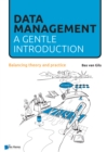 Image for Data Management: a gentle introduction