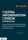 Image for Digital Information Design (Did) Foundation: Improving Business Performance Through Better Use of Information and Technology