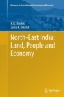 Image for North-East India: Land, People and Economy