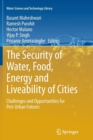 Image for The Security of Water, Food, Energy and Liveability of Cities