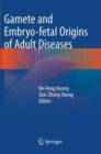 Image for Gamete and Embryo-fetal Origins of Adult Diseases