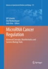 Image for MicroRNA Cancer Regulation : Advanced Concepts, Bioinformatics and Systems Biology Tools