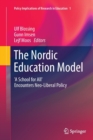 Image for The Nordic education model  : &#39;A School for All&#39; encounters neo-liberal policy