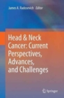 Image for Head &amp; Neck Cancer: Current Perspectives, Advances, and Challenges
