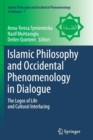 Image for Islamic Philosophy and Occidental Phenomenology in Dialogue