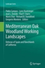 Image for Mediterranean Oak Woodland Working Landscapes : Dehesas of Spain and Ranchlands of California