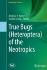 Image for True Bugs (Heteroptera) of the Neotropics