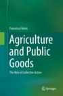 Image for Agriculture and Public Goods : The Role of Collective Action