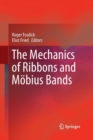 Image for The Mechanics of Ribbons and Mobius Bands