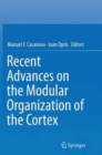 Image for Recent Advances on the Modular Organization of the Cortex