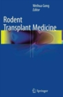 Image for Rodent Transplant Medicine