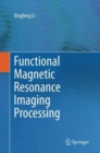 Image for Functional Magnetic Resonance Imaging Processing